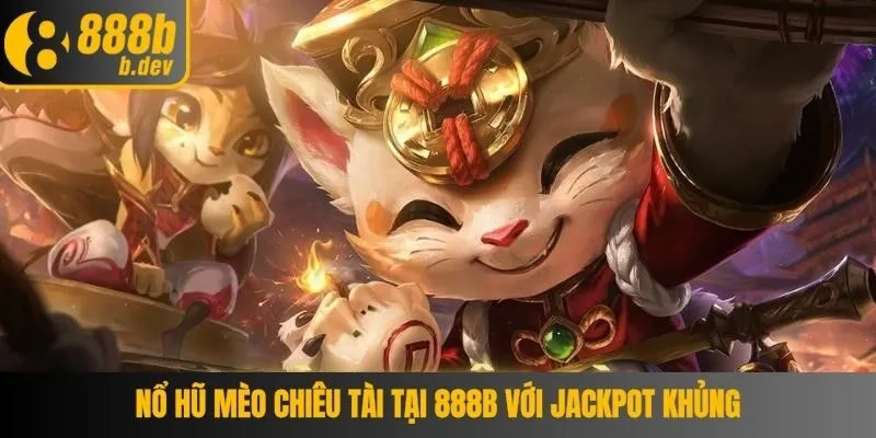 Nổ Hũ Mèo Chiêu Tài